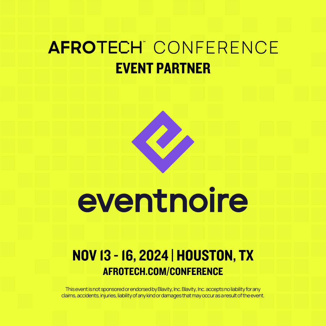 Tech, Culture & Events Eventnoire’s AFROTECH 2024 Event Guide